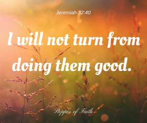 It's blessing, not luck. "I will not turn from doing them good." Jeremiah 32:40 NKJ