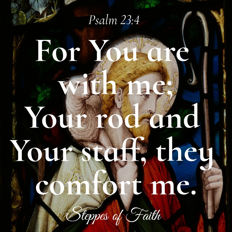 Understanding Psalm 23 What Do the Staff and Rod Actually Mean?