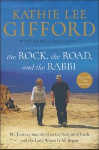 The Rock, the Road, and the Rabbi by Kathie Lee Gifford