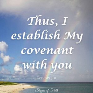 "Thus, I establish My covenant with you." (Genesis 9:11)