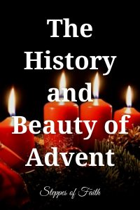 The History and Beauty of Advent by Steppes of Faith